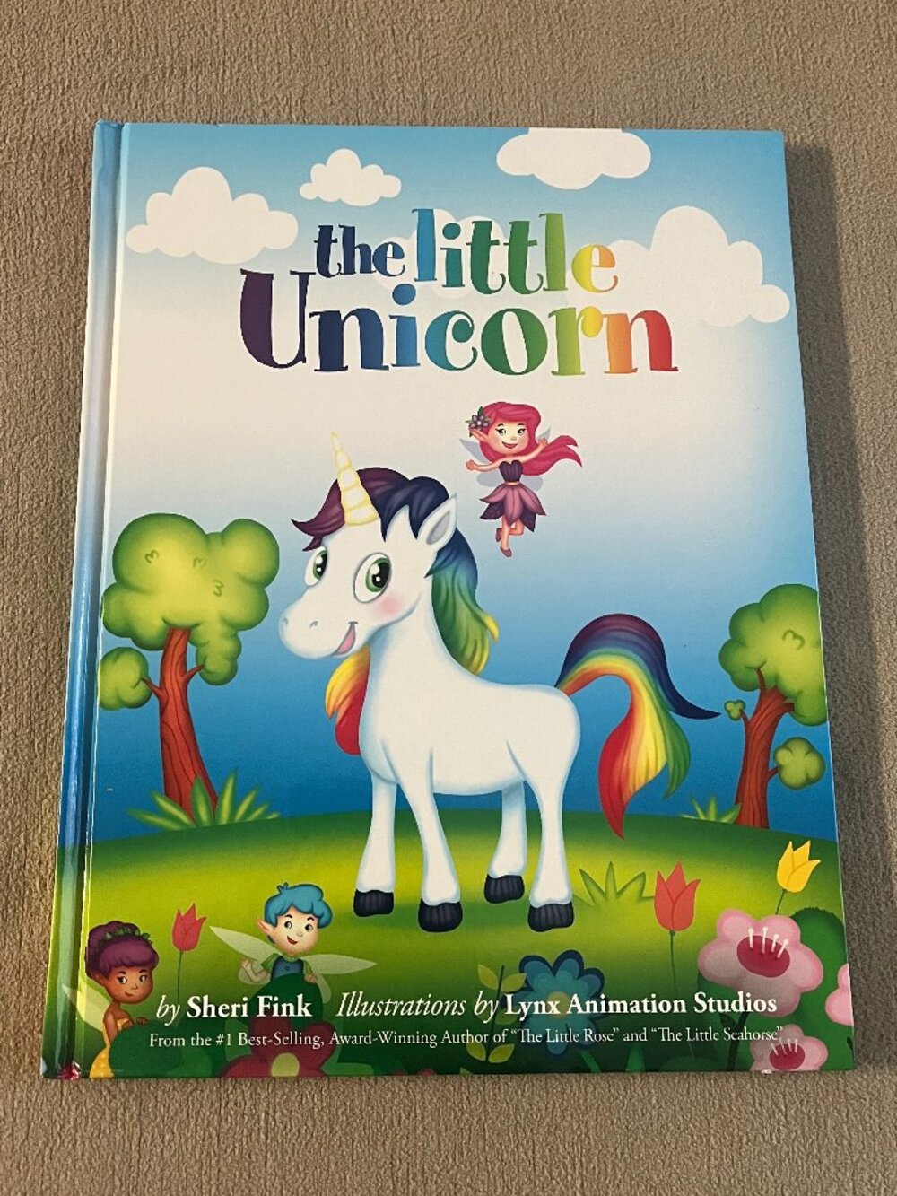 The Little Unicorn Children's Hardcover Book by Sheri Fink New